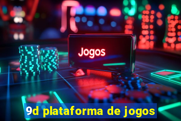 9d plataforma de jogos