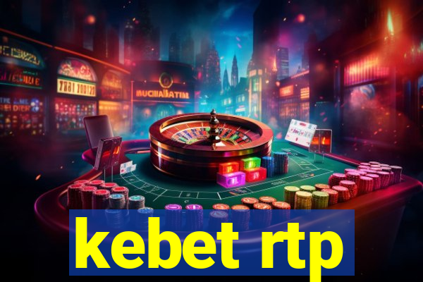 kebet rtp