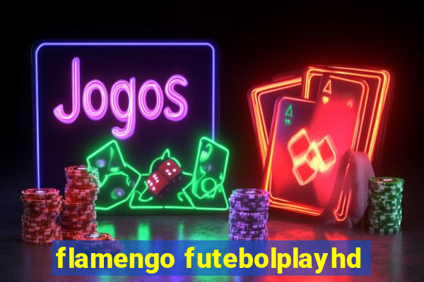 flamengo futebolplayhd