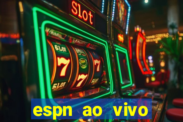 espn ao vivo online gratis