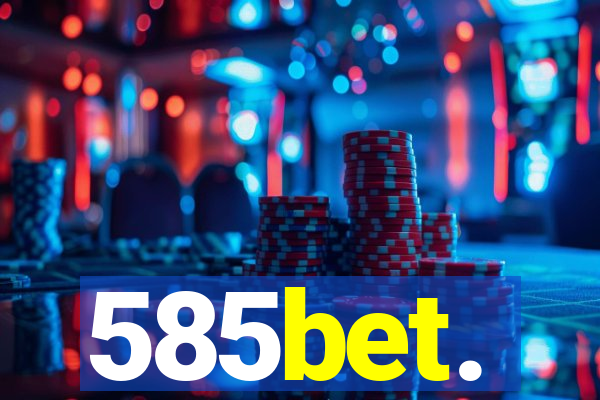 585bet.