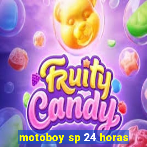 motoboy sp 24 horas