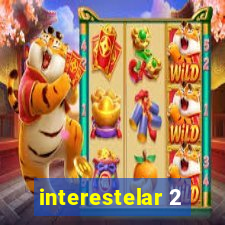 interestelar 2