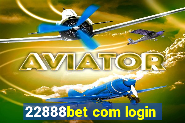 22888bet com login