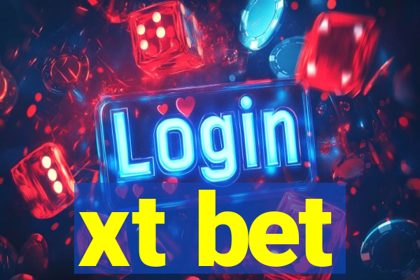 xt bet