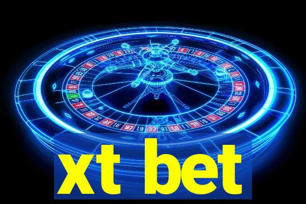 xt bet