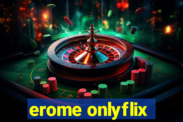 erome onlyflix