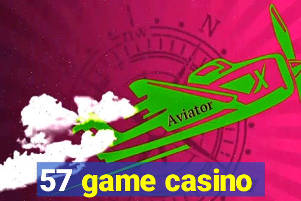 57 game casino