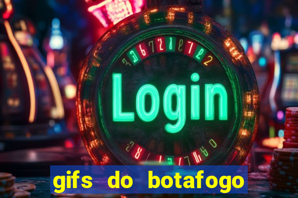 gifs do botafogo para whatsapp