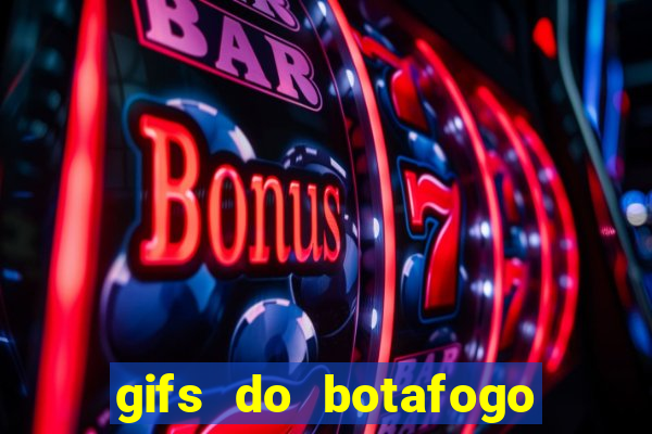 gifs do botafogo para whatsapp