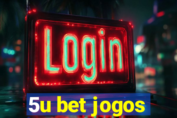 5u bet jogos