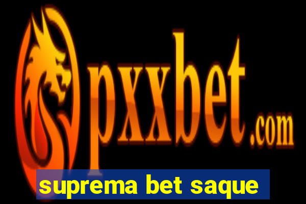 suprema bet saque