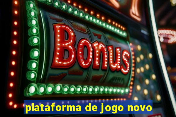 plataforma de jogo novo