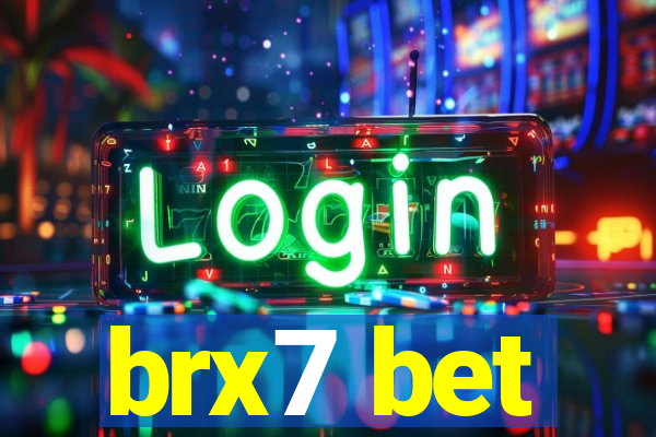 brx7 bet