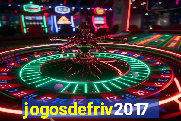 jogosdefriv2017