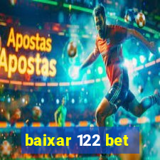 baixar 122 bet