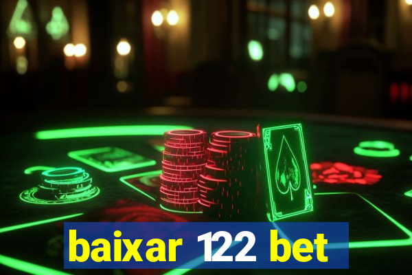 baixar 122 bet