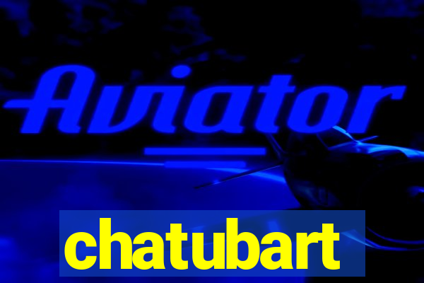 chatubart