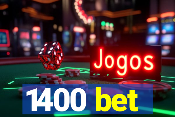 1400 bet