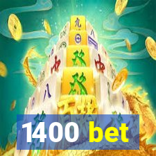 1400 bet