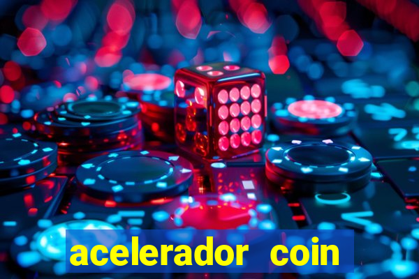 acelerador coin master 2024