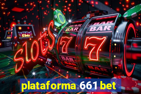 plataforma 661 bet