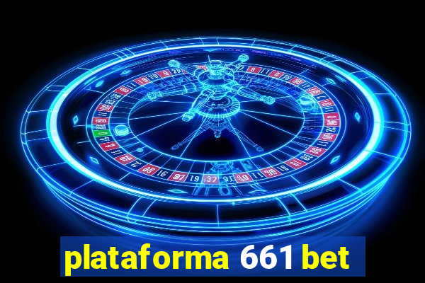 plataforma 661 bet