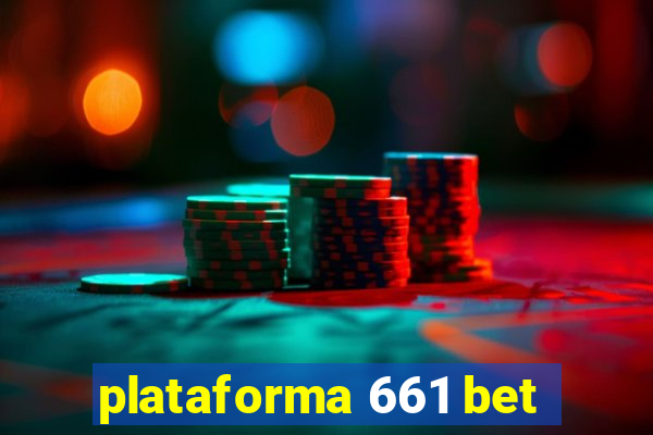 plataforma 661 bet