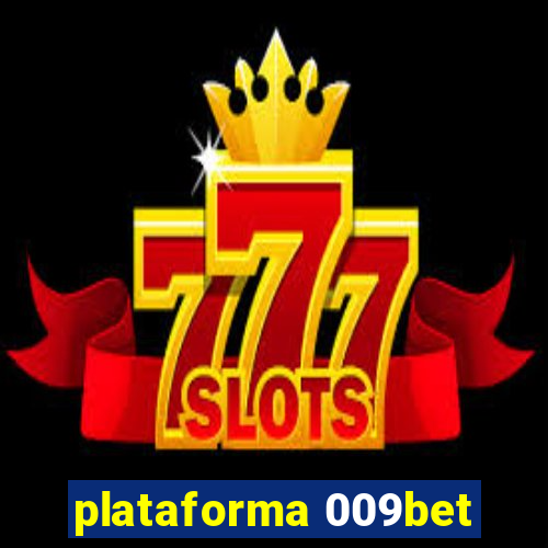 plataforma 009bet