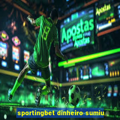 sportingbet dinheiro sumiu