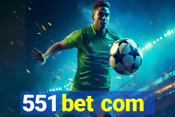 551 bet com