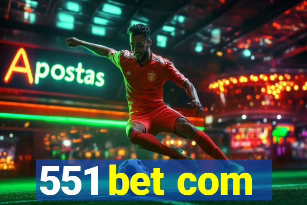 551 bet com