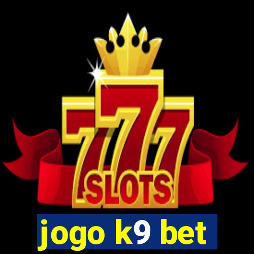 jogo k9 bet