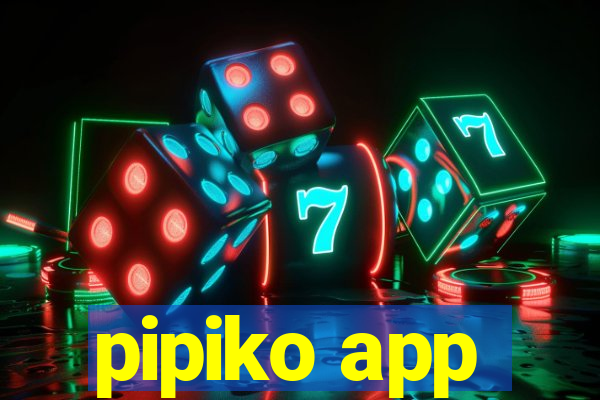 pipiko app