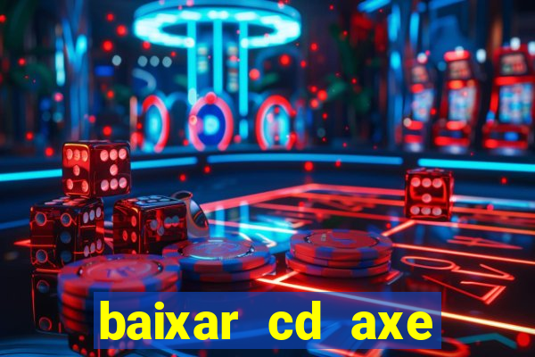 baixar cd axe bahia 2000 gratis