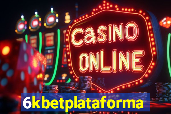 6kbetplataforma