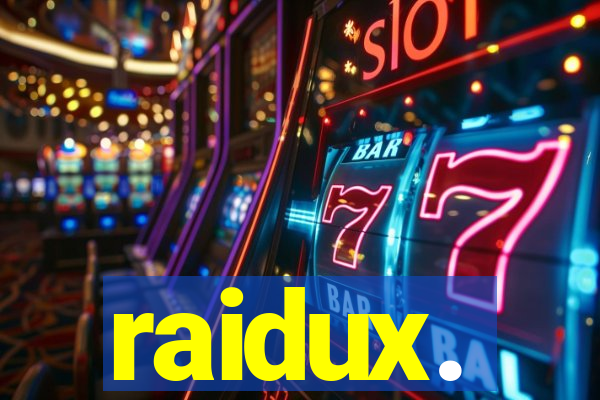 raidux.