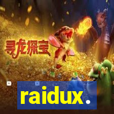 raidux.