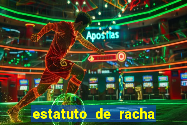 estatuto de racha de futebol