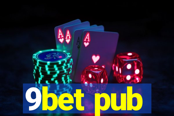 9bet pub