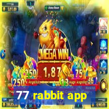 77 rabbit app