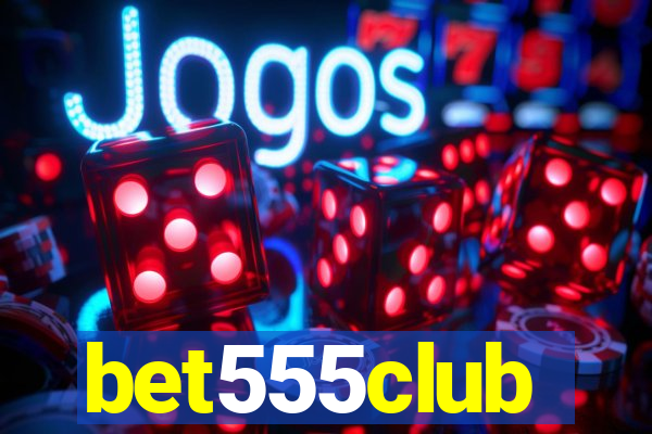 bet555club