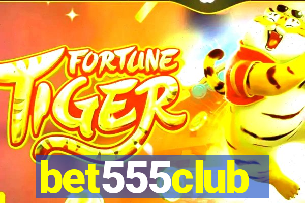 bet555club