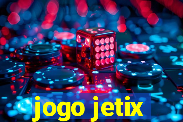 jogo jetix