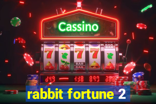 rabbit fortune 2