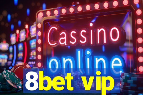 8bet vip