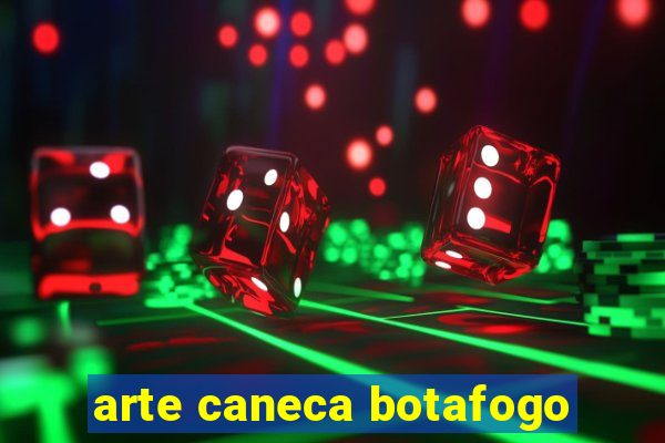 arte caneca botafogo