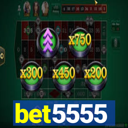 bet5555