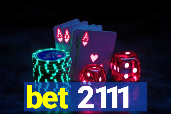 bet 2111