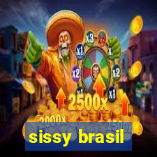 sissy brasil